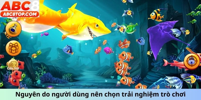 Nguyên do người dùng nên chọn trải nghiệm trò chơi