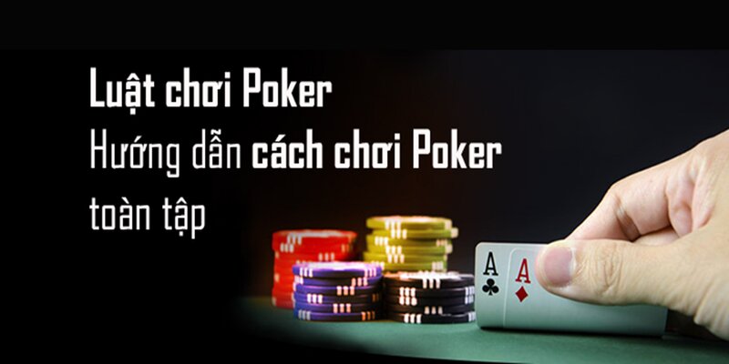 Tìm hiểu thêm về game cược Poker hấp dẫn toàn cầu