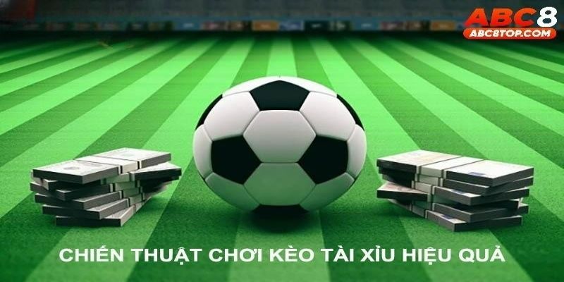 Chiến thuật bất khả chiến bại khi chơi kèo tài xỉu